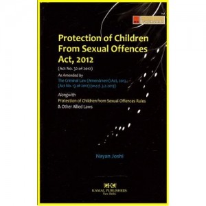Kamal Publisher's Lawmann's Protection of Children from Sexual offences Act, 2012 [POCSO] by Nayan Joshi 